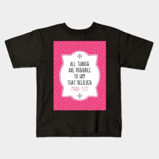 Mark 9:22 Scripture Kids T-Shirt